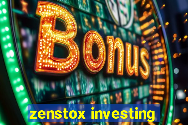 zenstox investing